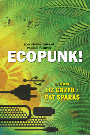 Ecopunk! book cover, white text on green foliage background